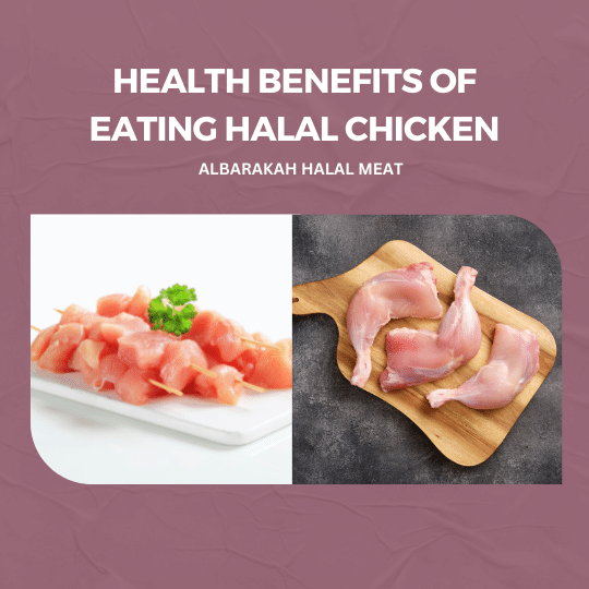 Health Benefits of Eating Halal Chicken